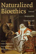 Naturalized Bioethics