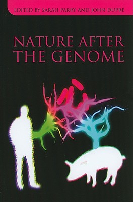 Nature After the Genome - Parry, Sarah (Editor), and Dupr, John (Editor)