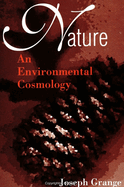 Nature: An Environmental Cosmology