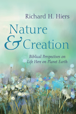 Nature and Creation - Hiers, Richard H