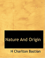 Nature and Origin