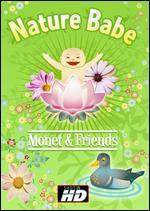 Nature Babe: Monet & Friends