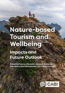 Nature-Based Tourism and Wellbeing: Impacts and Future Outlook