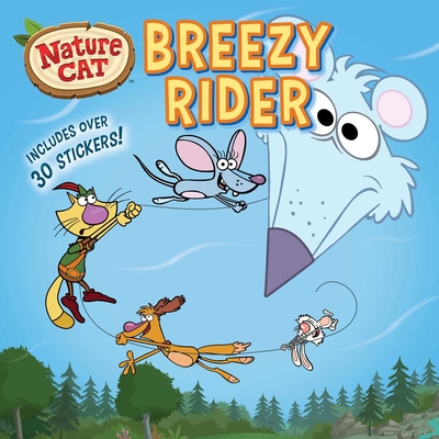 Nature Cat: Breezy Rider - Spiffy Entertainment, and Muldrow, Diane (Adapted by)