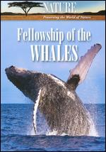 Nature: Fellowship of the Whales - 