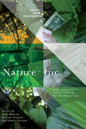Nature Inc.: Environmental Conservation in the Neoliberal Age