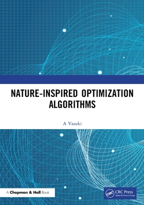 Nature-Inspired Optimization Algorithms - A, Vasuki