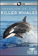 Nature: Invasion of the Killer Whales - 