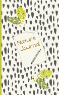 Nature Journal: Explore and Forage, Hand Drawn Kids Nature Log Book, Draw Sketch Write Journal for Children Lots of Space Add Samples, Observations, Create Your Own Scavenger Hunt Pages