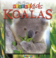 Nature Kids - Koalas: First Picture Book - Lever, E. Melanie