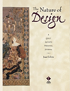 Nature of Design: A Quilt Artist's Personal Journal, the Print on Demand Edition