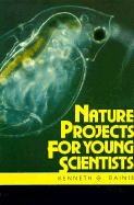 Nature Projects for Young Scientists - Rainis, Genneth, and Rainis, Kenneth G