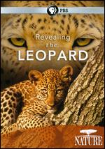 Nature: Revealing the Leopard - Mark Fletcher