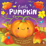 Nature Stories: Little Pumpkin: Padded Board Book