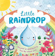 Nature Stories: Little Raindrop: Padded Board Book
