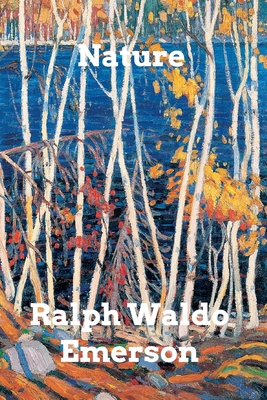 Nature - Emerson, Ralph Waldo