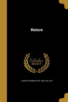 Nature - Lockyer, Norman, Sir (Creator)