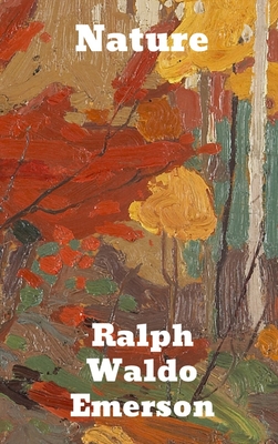 Nature - Emerson, Ralph Waldo