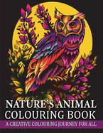 Nature's Animal Colouring Book: A Creative Colouring Journey for All