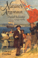 Nature's Argonaut: Daniel Solander 1733-1782