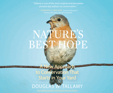 Nature's Best Hope: A New Approach to Conservation That Starts in Your Yard
