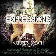 Nature's Breath: Expressions: Volume 2