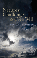 Nature's Challenge to Free Will