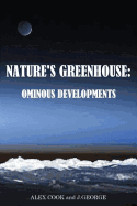 Nature's Greenhouse: Ominous Developments