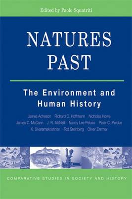 Natures Past: The Environment and Human History - Squatriti, Paolo