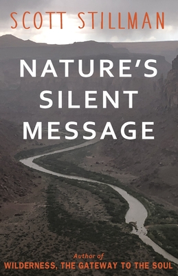 Nature's Silent Message - Stillman, Scott