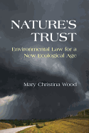 Nature's Trust: Environmental Law for a New Ecological Age