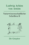 Naturwissenschaftliche Schriften II