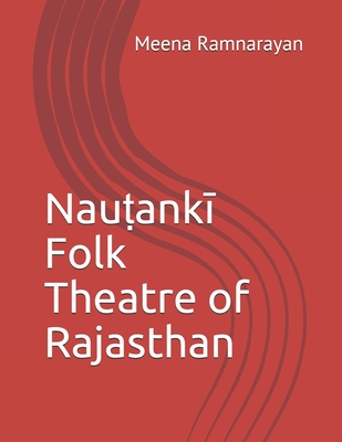 Nau&#7789;ank+ Folk Theatre of Rajasthan - Ramnarayan, Meena