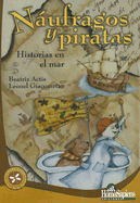 Naufragos y Piratas: Historias en el Mar