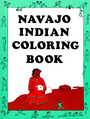 Navajo Indian Coloring Book - Asch, Connie, and Branson, Oscar T