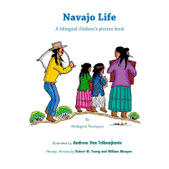Navajo Life: A Bilingual Children's Picture Book