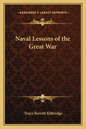 Naval Lessons of the Great War