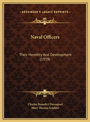 Naval Officers: Their Heredity and Development (1919) - Davenport, Charles Benedict