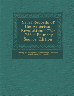 Naval Records of the American Revolution: 1775-1788