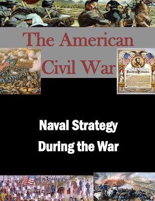 Naval Strategy During the War - Air War College