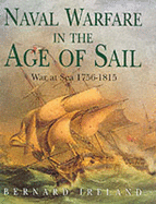 Naval Warfare in the Age of Sail: War at sea, 1756-1815