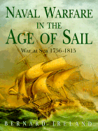 Naval Warfare in the Age of Sail: War at Sea 1756-1815