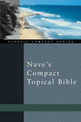 Nave's Compact Topical Bible - Nave, Orville J