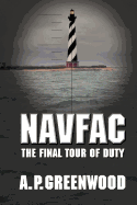 NAVFAC: The Final Tour of Duty