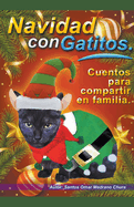Navidad con Gatitos. Cuentos para compartir en familia.