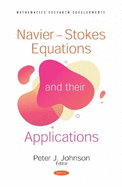 Navier-Stokes Equations and their Applications