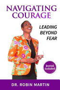 Navigate Courage: Leading Beyond Fear