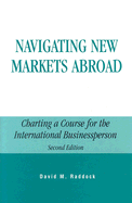 Navigating New Markets Abroad: Charting a Course for the International Businessperson