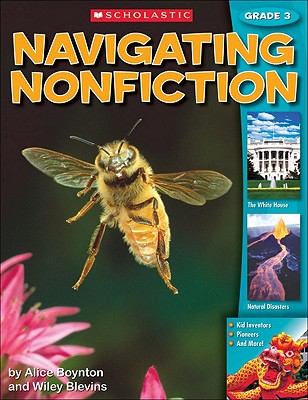 Navigating Nonfiction Grade 3 Student Worktext - Blevins, Alice, and Boynton, Alice