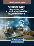 Navigating Quality Assurance and Accreditation in Global Higher Education